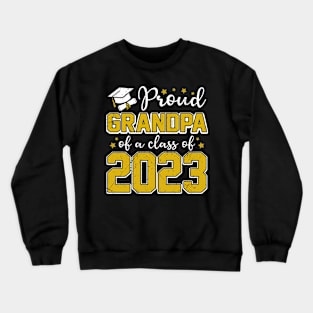 Proud Grandpa of Class of 2023 Graduate Senior Graduation Crewneck Sweatshirt